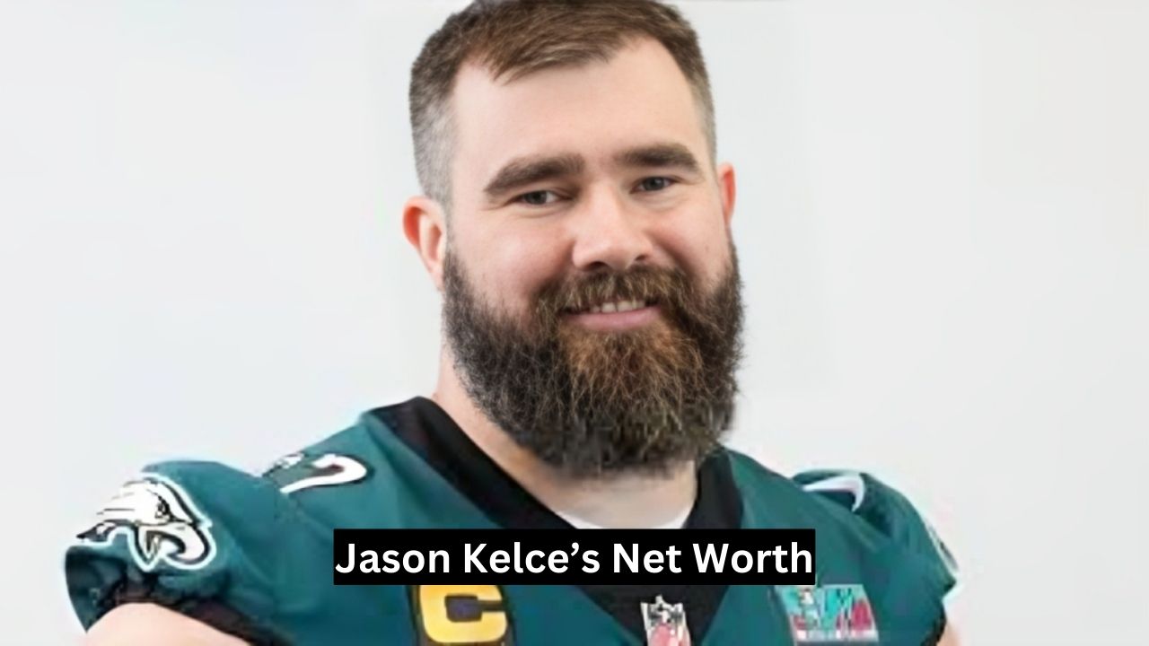 Jason Kelce Net Worth