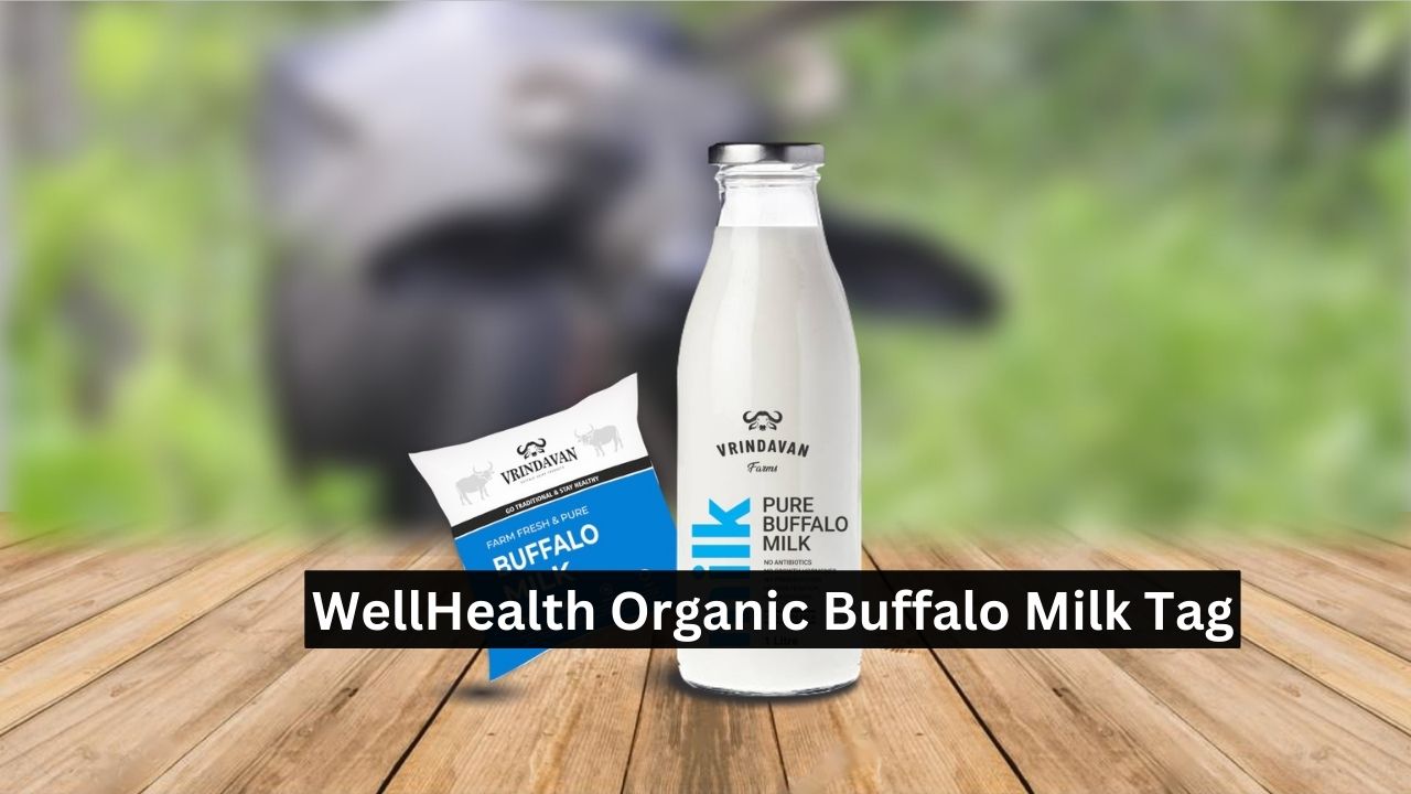 WellHealth Organic Buffalo Milk Tag